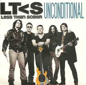 Less Than Sober - Unconditional