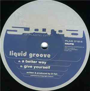 Liquid Groove - A Better Way