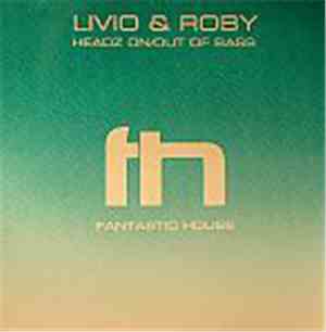 Livio & Roby - Headz On / Out Of Bass