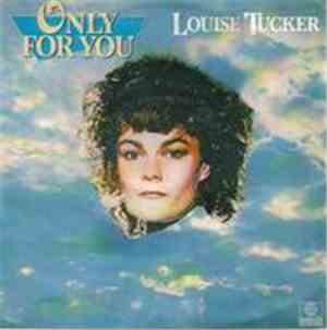 Louise Tucker - Only For You