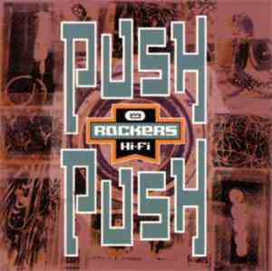 Rockers Hi-Fi - Push Push