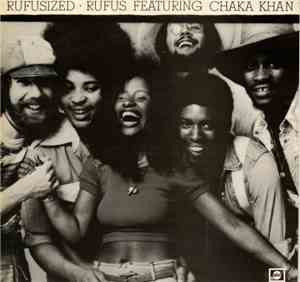 Rufus Featuring Chaka Khan - Rufusized