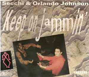 Secchi & Orlando Johnson - Keep On Jammin'