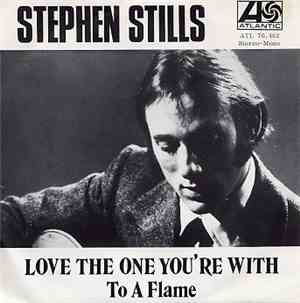 Stephen Stills - Love The One You're With