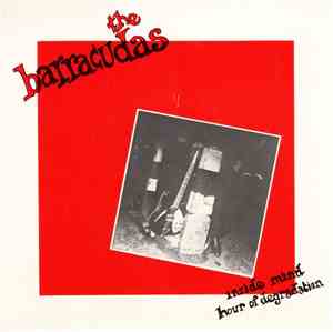 The Barracudas - Inside Mind / Hour Of Degradation