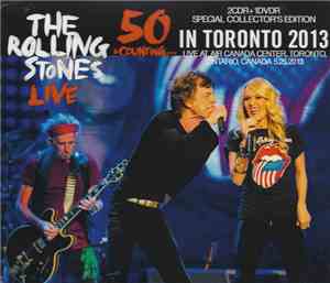 The Rolling Stones - 50 & Counting In Toronto 2013