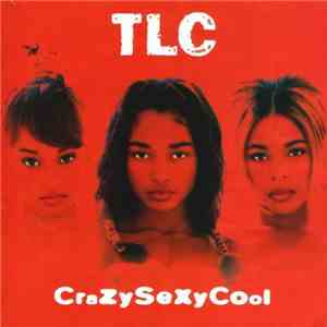 TLC - CrazySexyCool