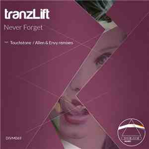 tranzLift - Never Forget