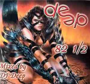 Various - Deep Dance 82 1/2