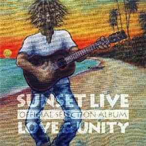 Various - Sunset Live : Official Selection Album, Love & Unity