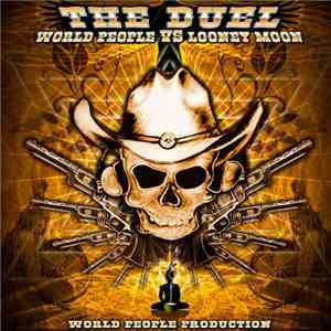 Various - The Duel - World People Vs Looney Moon