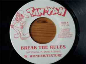 W. Wonder, Texture  - Break The Rules