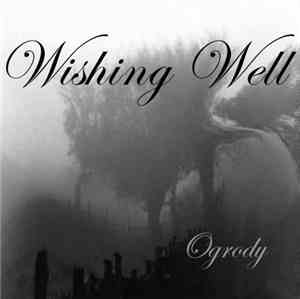 Wishing Well - Ogrody