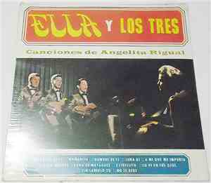 Angelita Rigual - Ella Y Los Tres