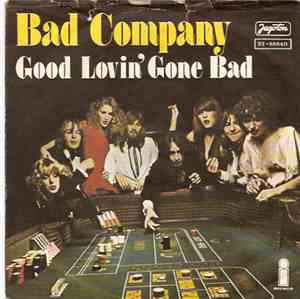 Bad Company  - Good Lovin' Gone Bad