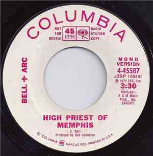 Bell + Arc - High Priests Of Memphis