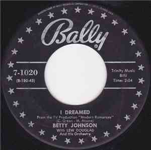 Betty Johnson With Lew Douglas And His Orchestra - I Dreamed