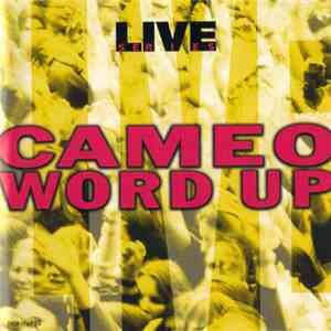 Cameo - Word Up - Live Series