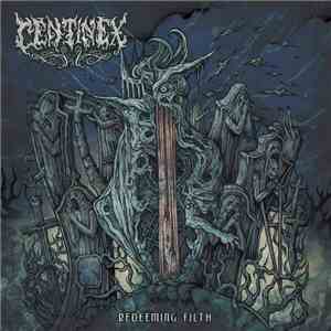 Centinex - Redeeming Filth