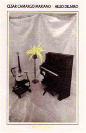 César Camargo Mariano & Hélio Delmiro - Samambaia