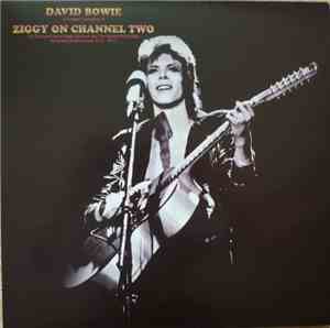 David Bowie - Ziggy On Channel Two - The Rise And Fall Of Ziggy Stardust An ...