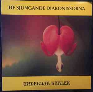De Sjungande Diakonissorna - Underbar Kärlek