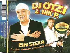 DJ Ötzi & Nik P. - Ein Stern (... Der Deinen Namen Trägt)