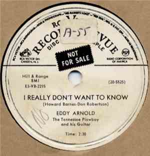 Eddy Arnold - I Really Don't Want To Know / I'll Never Get Over You