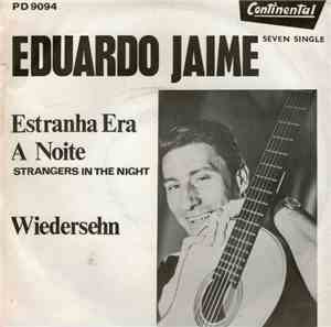 Eduardo Jaime - Estranha Era A Noite (Strangers In The Night)