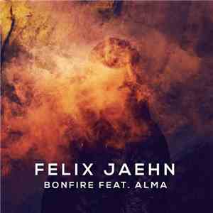 Felix Jaehn Feat. Alma  - Bonfire