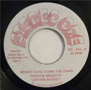 Frankie Wilmott & Capt. Barkey - Money Gone Down The Drain