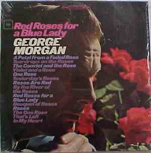 George Morgan  - Red Roses For A Blue Lady