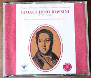 Gioacchino Rossini - Homage to / Omaggio a / Homage to Gioacchino Rossini