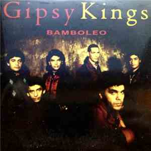 Gipsy Kings - Bamboleo