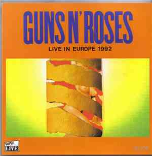 Guns N' Roses - Live In Europe 1992