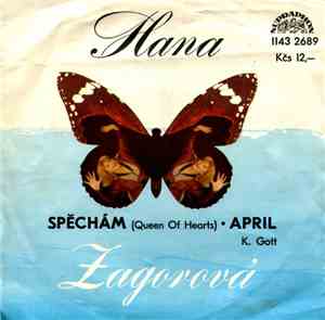 Hana Zagorová, K. Gott - Spěchám (Queen Of Hearts) • April