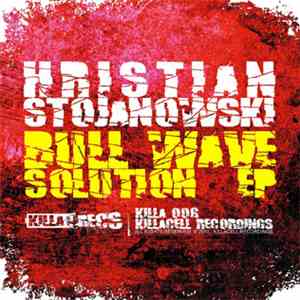 Hristian Stojanowski - Bull Wave Solution EP