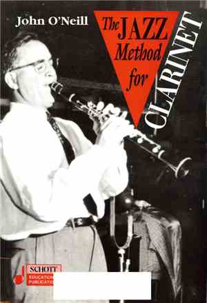 John O'Neill  - The Jazz Method For Clarinet