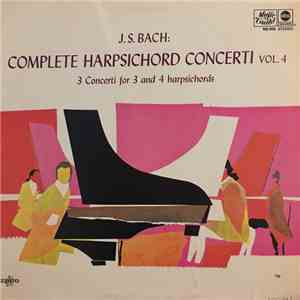 J.S. Bach - Complete Harpsichord Concerti Vol. 4. 3 Concerti For 3 And 4 Ha ...