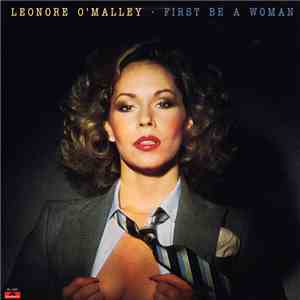 Leonore O'Malley - First Be A Woman