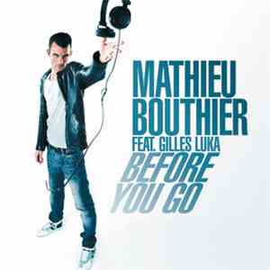 Mathieu Bouthier Feat. Gilles Luka - Before You Go