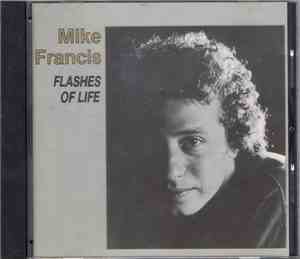 Mike Francis - Flashes Of Life