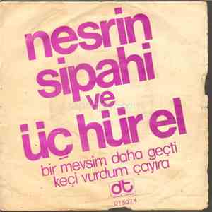 Nesrin Sipahi Ve Üç Hürel - Bir Mevsim Daha Geçti / Keçi Vurdum Çayıra