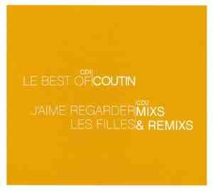 Patrick Coutin - Le Best Of Coutin / J'Aime Regarder Les Filles Mixs & Remi ...