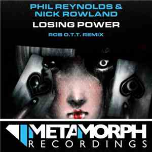 Phil Reynolds & Nick Rowland - Losing Power