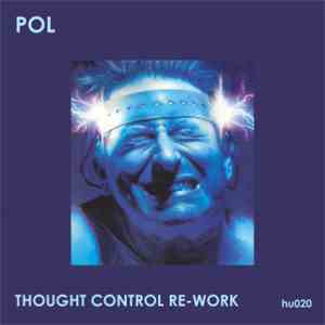 Pol - Thought Control Re-Work