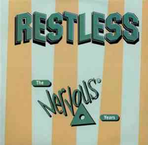 Restless - The Nervous Years