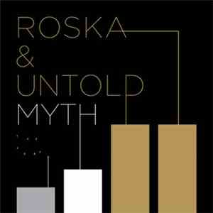 Roska & Untold - Myth