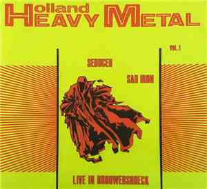 Sad Iron, Seducer  - Holland Heavy Metal Vol. 1