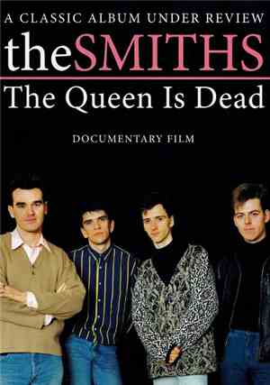 Smiths, The - The Queen Is Dead (A Classic Album Under Review)